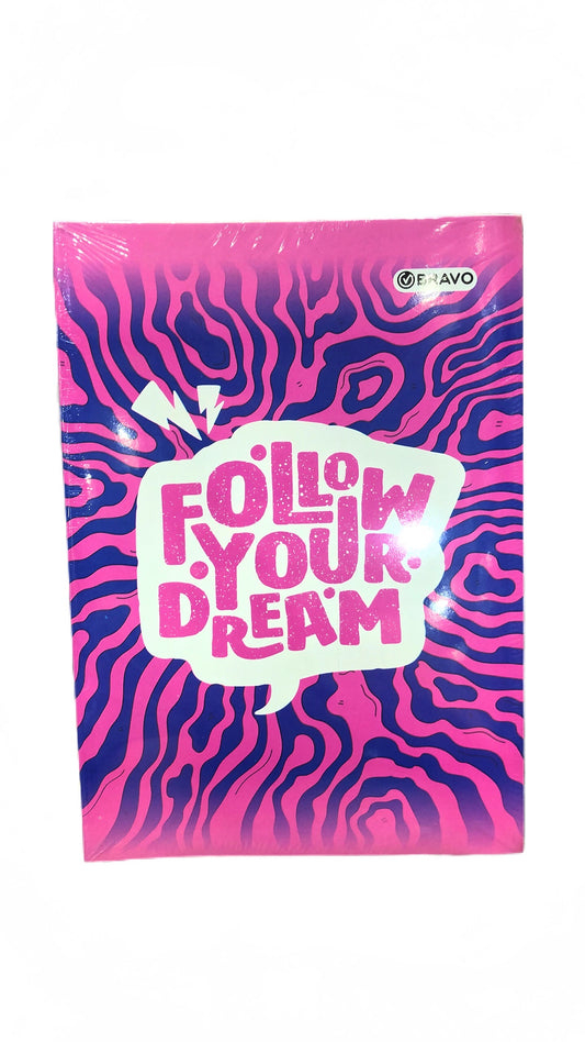 Bravo 100 Pages notebook - Follow your dreams